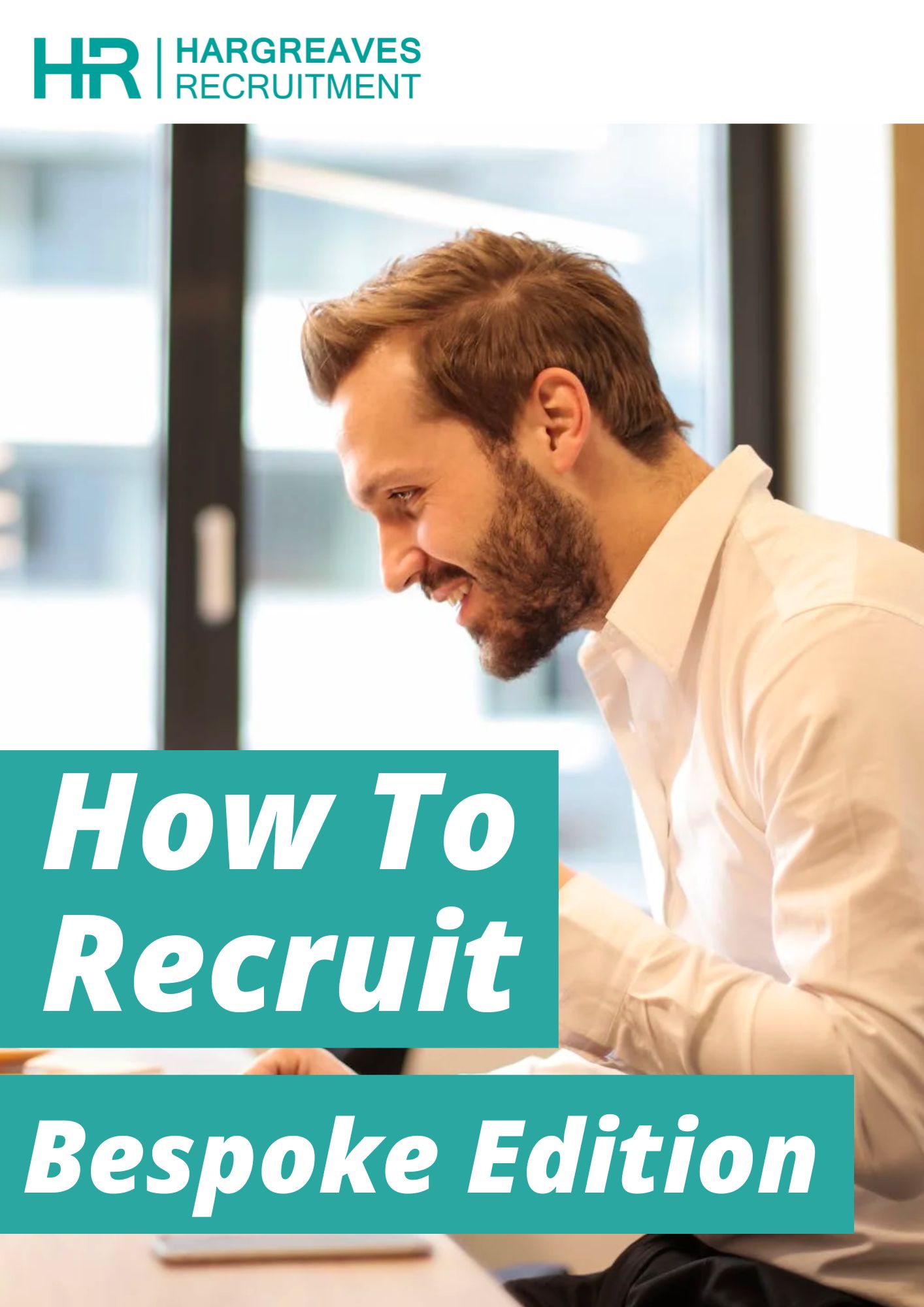 How To Recruit: Bespoke Edition